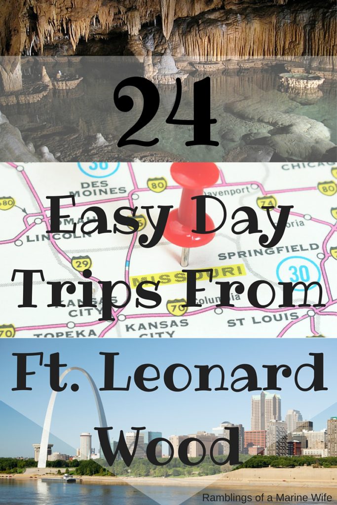 24 Easy Day Trips From Ft. Leonard Wood | Nothing But Room